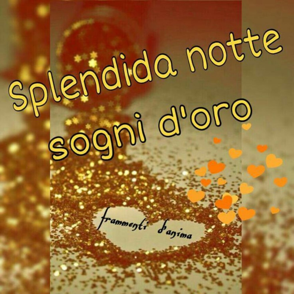 Splendida Notte sogni d'oro