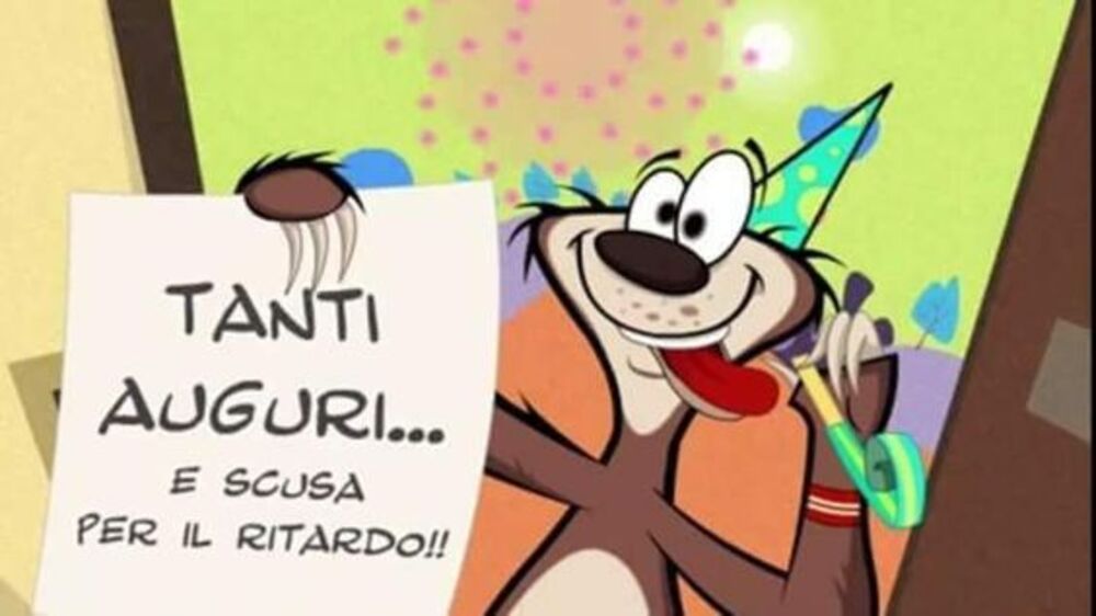 Tanti auguri scusa per il ritardo