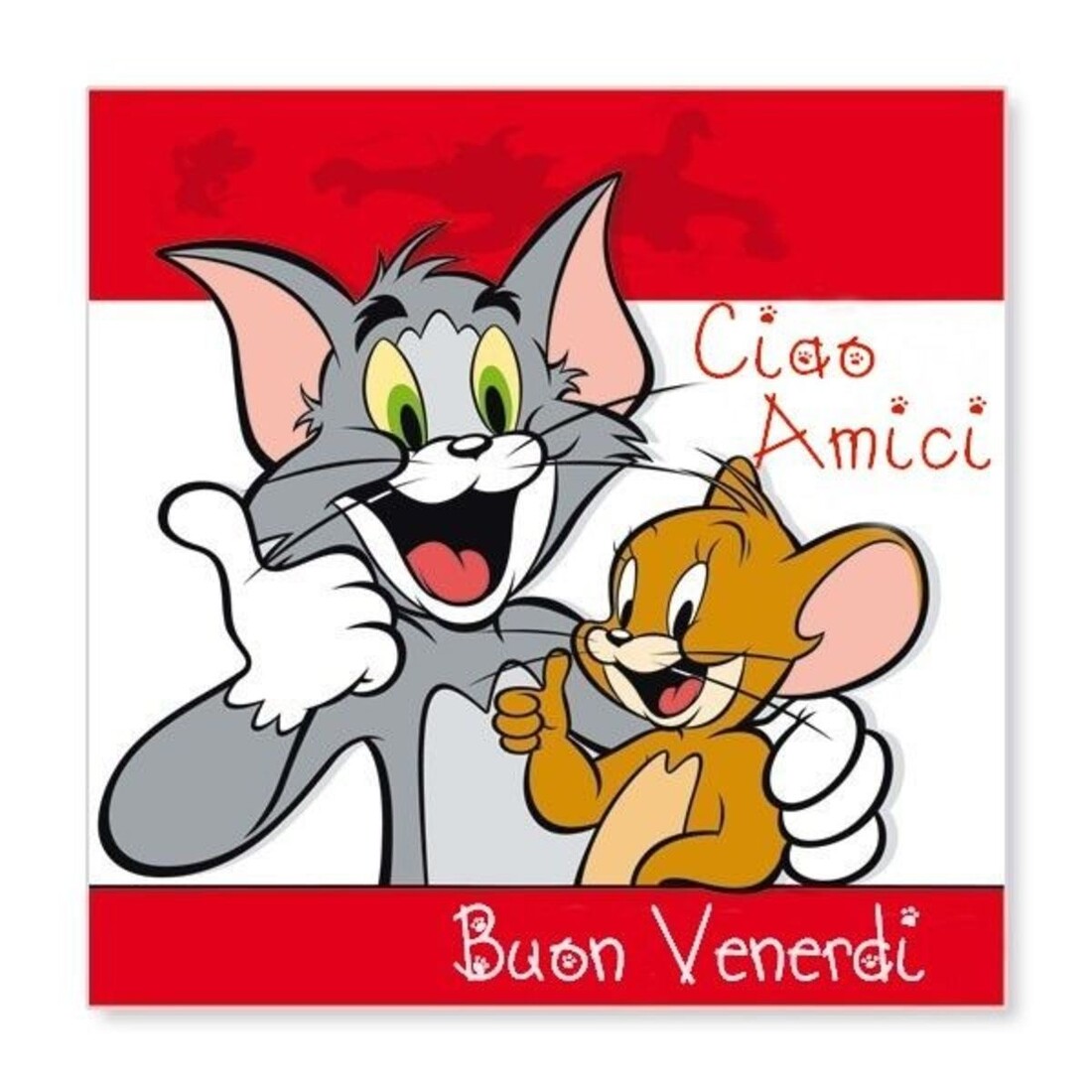 Tom e Jerry buon venerdì amici