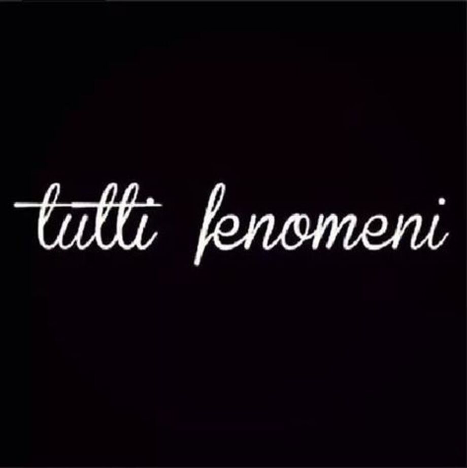 Tutti fenomeni