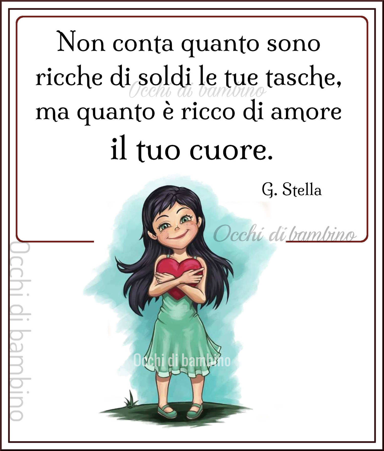 Non conta quanto sono ricche di soldi le tue tasche ma quanto è ricco di amore il tuo cuore