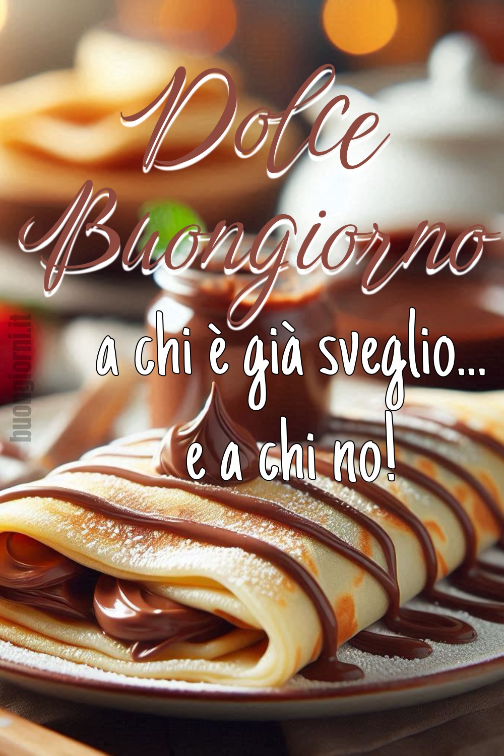 Dolce Buongiorno a chi è già sveglio... e a chi no!